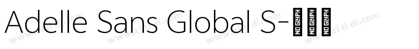 Adelle Sans Global S字体转换